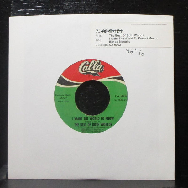 The Best Of Both Worlds - I Want The World To Know 7" VG+ Vinyl 45 Calla CA 5002 - Shuga Records