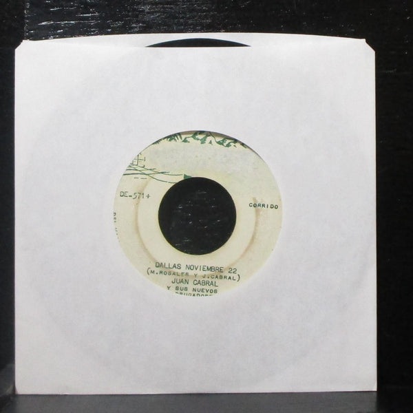Juan Cabral - Que Tienes Vida Mia / Dallas Noviembre 22 7" VG- Vinyl 45 DE-571 - Shuga Records
