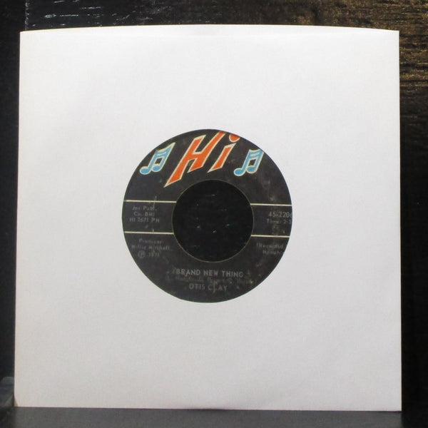 Otis Clay - Home Is Where The Heart Is / Brand New Thing 7" VG+ Vinyl 45-2206 Hi - Shuga Records