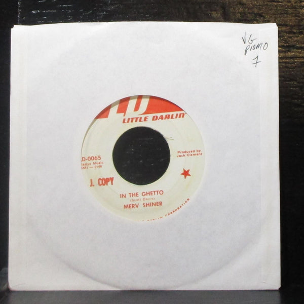 Merv Shiner - In The Ghetto / El Bandido 7" VG Promo Vinyl 45 Little Darlin' USA - Shuga Records