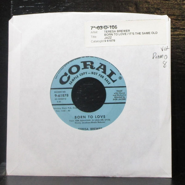 Teresa Brewer - Born To Love 7" VG+ Promo Vinyl 45 Coral 9-61878 USA 1957 - Shuga Records