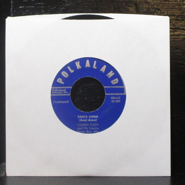 Cousin Fuzzy - Fuzzy's Theme Song / Tanta Anna 7" VG Vinyl 45 Polkaland 582x45 - Shuga Records