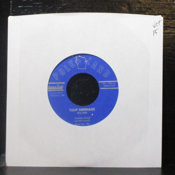Cousin Fuzzy - Tulip Serenade / Goody Goody Gum Drops 7" VG+ Vinyl 45 Polkaland - Shuga Records