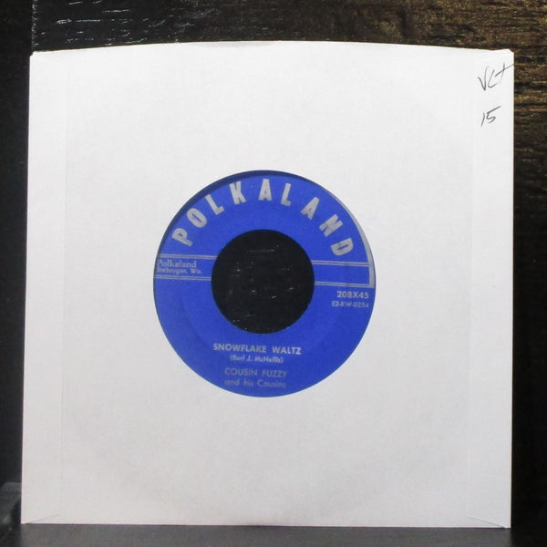 Cousin Fuzzy - Snowflake Waltz / Dutch Festival Waltz 7" VG+ Vinyl 45 Polkaland - Shuga Records