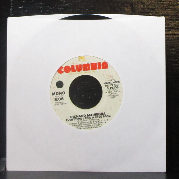 Richard Mainegra - Everytime I Sing A Love Song 7" VG+ Promo Vinyl 45 Columbia - Shuga Records