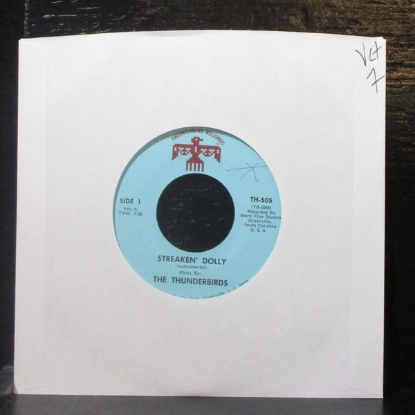 The Thunderbirds - Streaken' Dolly 7" VG+ Vinyl 45 TH-505 USA - Shuga Records