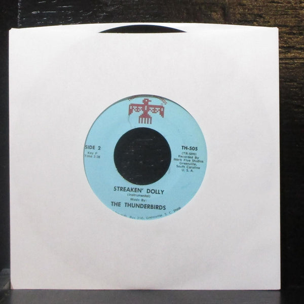 The Thunderbirds - Streaken' Dolly 7" VG+ Vinyl 45 TH-505 USA - Shuga Records
