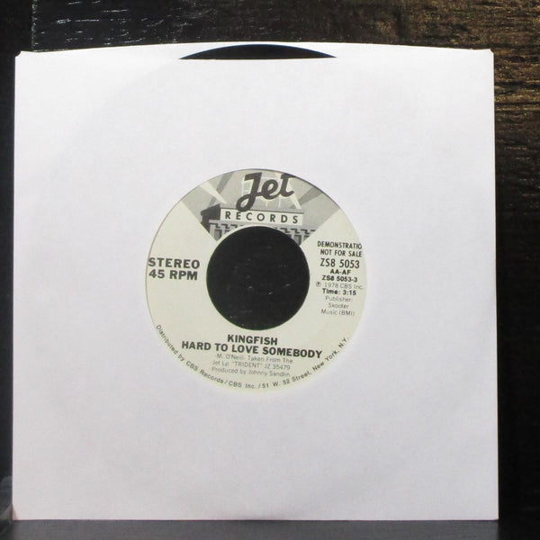 Kingfish - Hard To Love Somebody 7" VG+ Promo Vinyl 45 Jet ZS8 5053 USA 1978 - Shuga Records