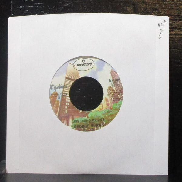 George Burns - Just Send Me One 7" VG+ Vinyl 45 Mercury 57045 USA 1980 - Shuga Records