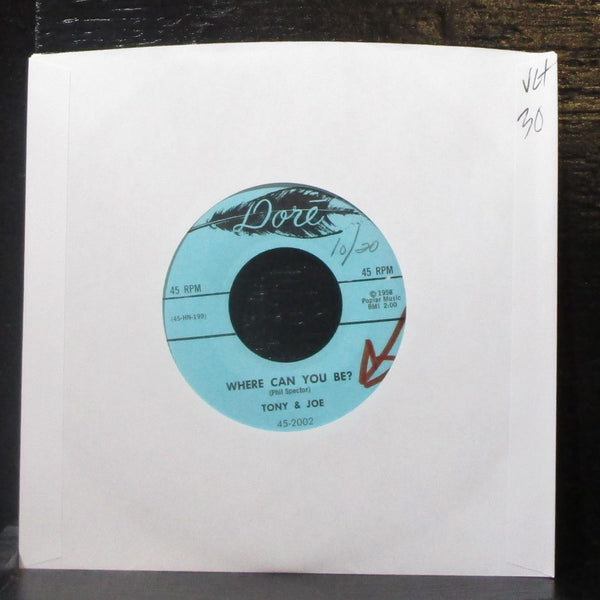 Tony & Joe - Where Can You Be 7" VG+ Vinyl 45 Dore 45-2002 USA 1958 - Shuga Records