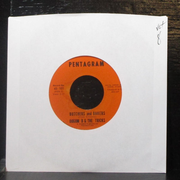 Oogum B & The Tricks - Butchers and Bakers / You Are My Woman 7" VG+ Vinyl 45 - Shuga Records