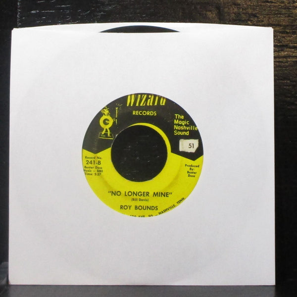 Roy Bounds - He Stole My Baby / No Longer Mine 7" VG Vinyl 45 Wizard 241 priv - Shuga Records