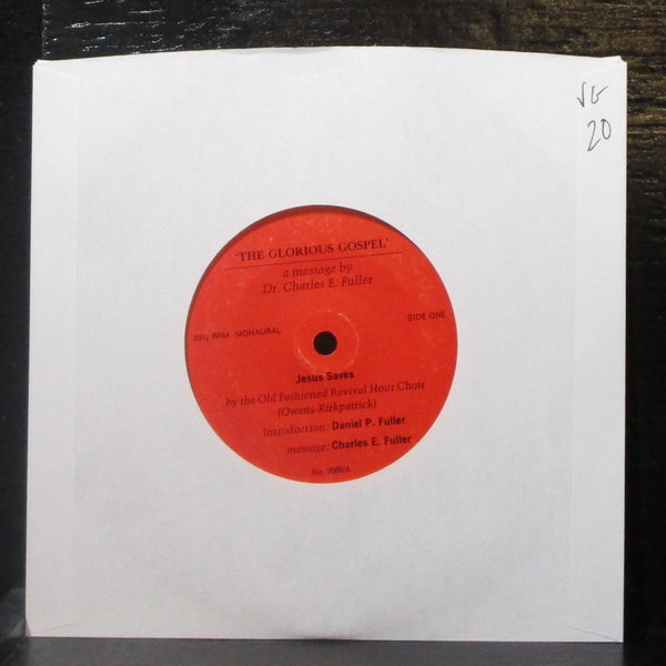 Dr. Charles E. Fuller - The Glorious Gospel EP 7" VG Vinyl 33 Old Fashioned 2568 - Shuga Records