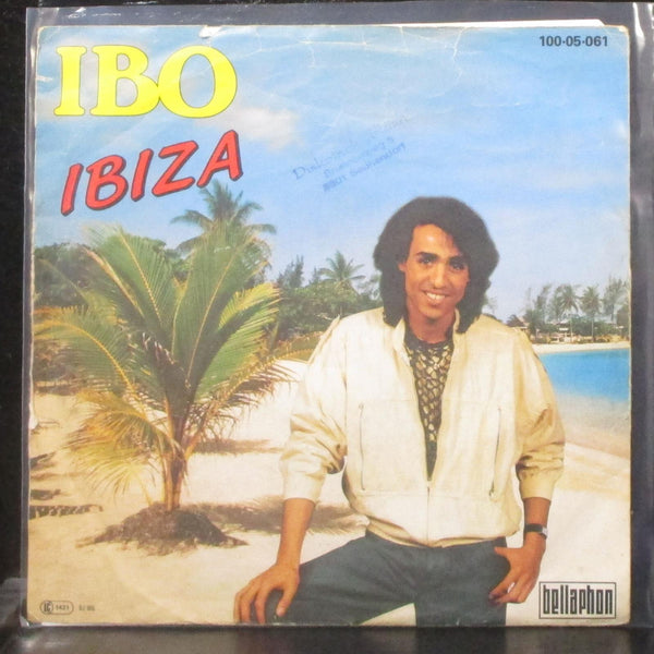 Ibo - Ibiza / Schu Ins Herz 7" VG Vinyl 45 Bellaphon 100-05-061 Germany 1985 - Shuga Records