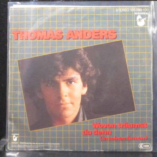 Thomas Anders - Wovon Trumst Du Denn (In Seinen Armen) 7" VG+ Vinyl 45 Hansa - Shuga Records