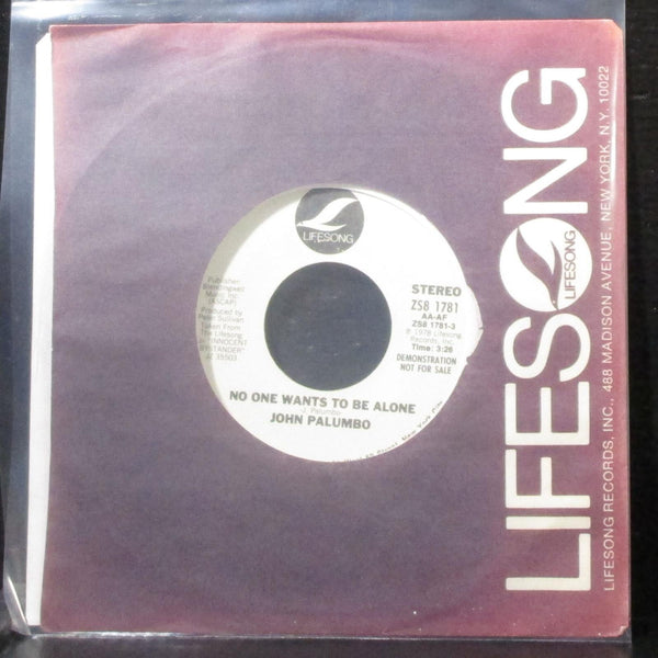 John Palumbo - No One Wants To Be Alone 7" VG+ Promo Vinyl 45 Lifesong 1978 - Shuga Records