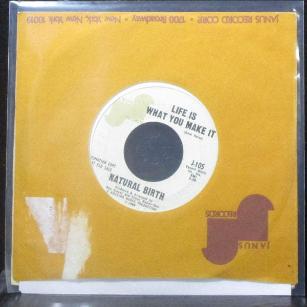 Natural Birth - Life Is What You Make It 7" VG Promo Vinyl 45 Janus J-105 USA - Shuga Records