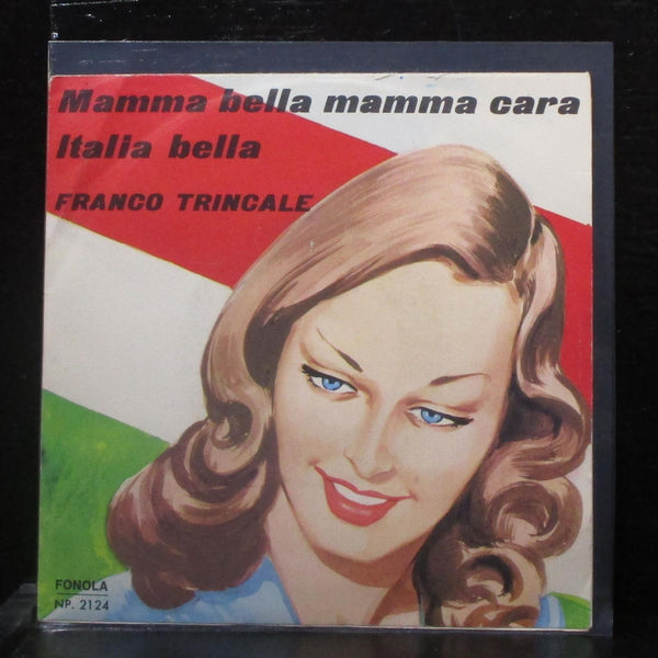 Franco Trincale - Mamma Bella, Mamma Cara 7" Mint- Vinyl 45 Fonolo 2124 Italy - Shuga Records