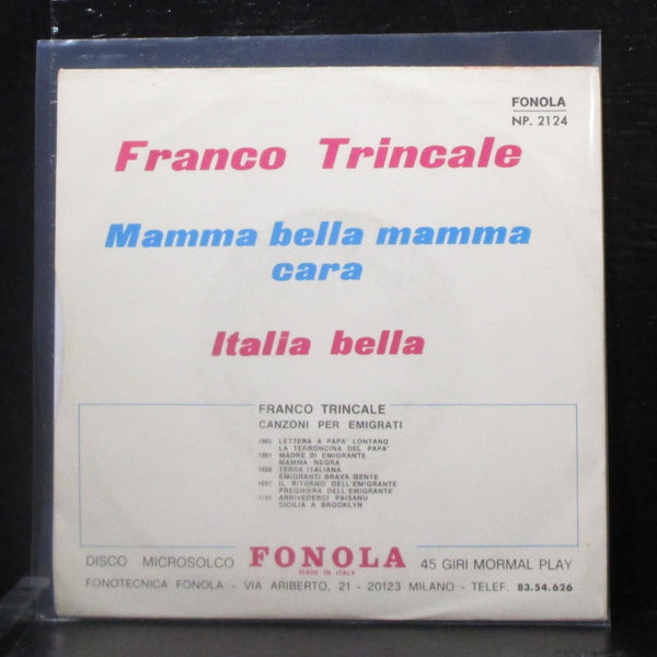 Franco Trincale - Mamma Bella, Mamma Cara 7" Mint- Vinyl 45 Fonolo 2124 Italy - Shuga Records