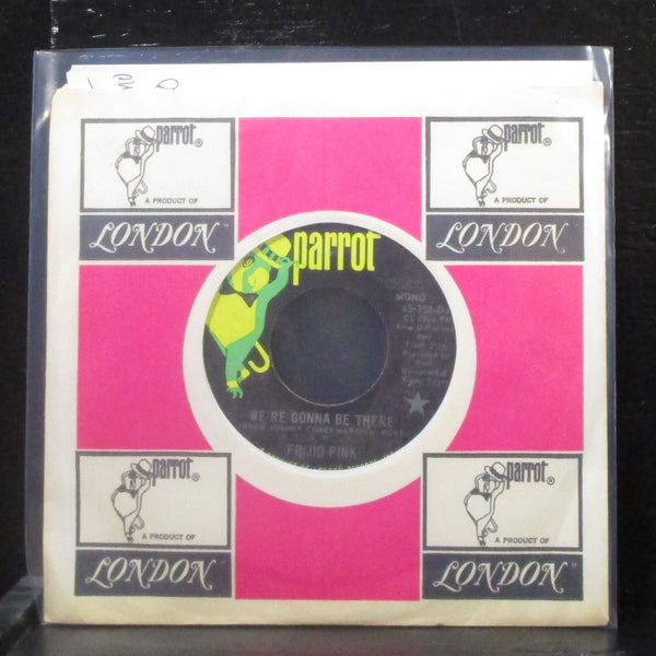 Frijid Pink - We're Gonna Be There 7" VG+ Promo Vinyl 45 Parrot 45-358-DJ USA - Shuga Records