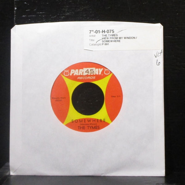 The Tymes - Somewhere / View From My Window 7" VG+ Vinyl 45 Parkway P-891 - Shuga Records