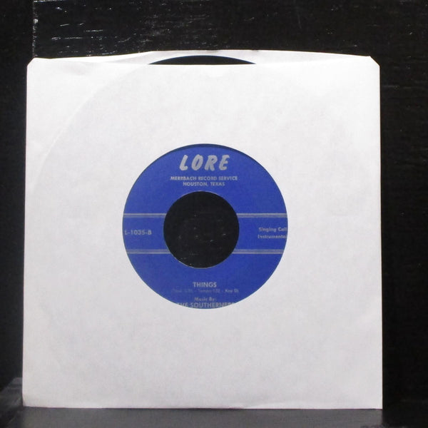 Johnny Pierce & The Southerners - Things 7" VG+ Vinyl 45 Lore L-1033 USA - Shuga Records