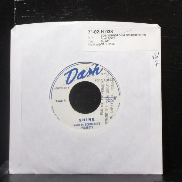Bob Johnston & Schroeder's Playboys - Shine 7" VG+ Vinyl 45 Dash 2530 USA - Shuga Records