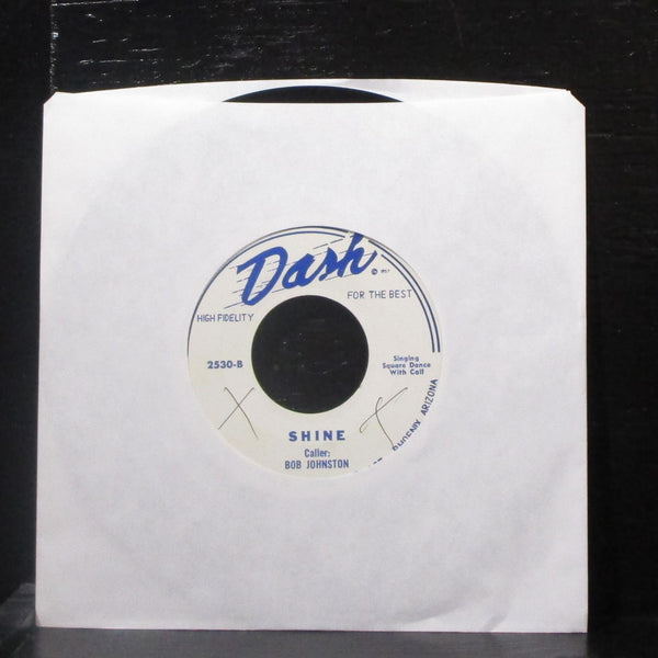 Bob Johnston & Schroeder's Playboys - Shine 7" VG+ Vinyl 45 Dash 2530 USA - Shuga Records