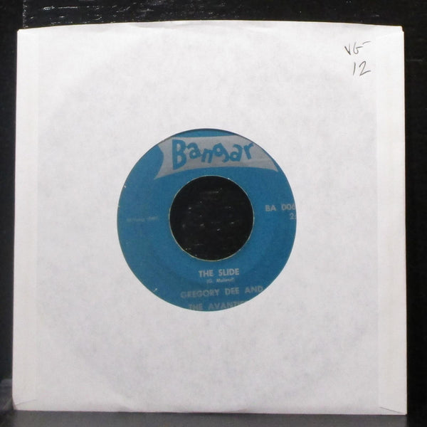 Gregory Dee & Avanties - The Slide / When Will I Be Loved 7" VG- Vinyl 45 Bangar - Shuga Records