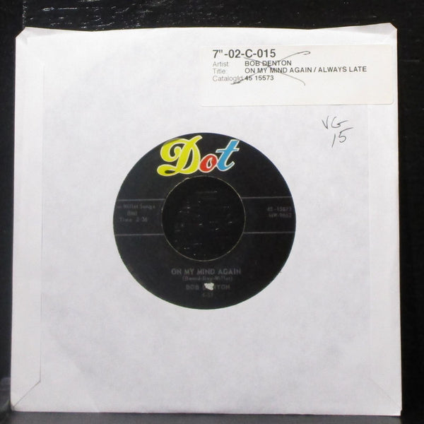 Bob Denton - On My Mind Again / Always Late 7" VG Vinyl 45 Dot 45-15573 USA - Shuga Records