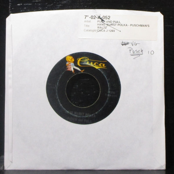 Pusch & Pull - Hans Wurst Polka / Puschman's Waltz 7" VG Vinyl 45 Cuca J-1293 - Shuga Records