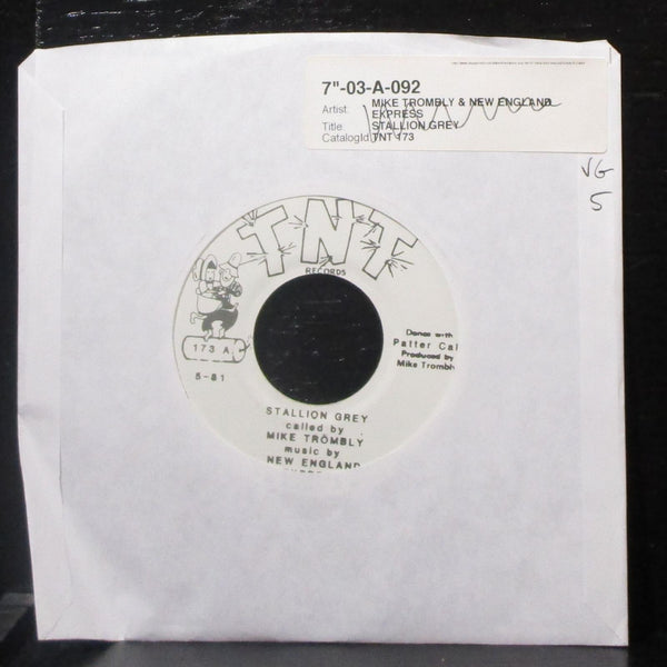 Mike Trombly & New England Express - Stallion Grey 7" VG Vinyl 45 TNT 173 - Shuga Records