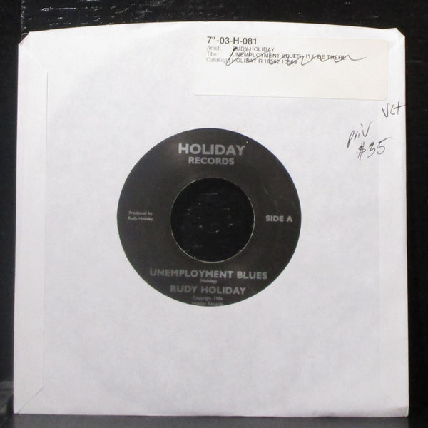 Rudy Holiday - Unemployment Blues / I'll Be There 7" VG+ Vinyl 45 Holiday priv - Shuga Records