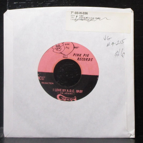 Unknown Artist - I Love My A.D.C. Baby 7" VG Vinyl 45 Pink Pig Records 9-215 USA - Shuga Records