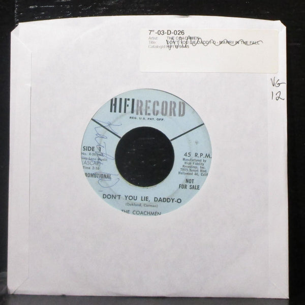 The Coachmen - Don't You Lie, Daddy-O / Marry In The Fall 7" VG Vinyl 45 HiFi - Shuga Records
