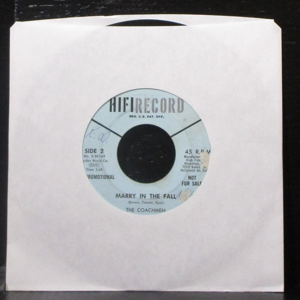 The Coachmen - Don't You Lie, Daddy-O / Marry In The Fall 7" VG Vinyl 45 HiFi - Shuga Records