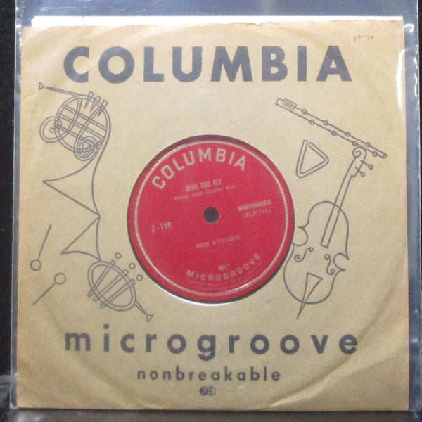 Bob Atcher - Blue Tail Fly / Foggy Foggy Dew 7" VG+ Vinyl 33 Columbia 2-119 USA - Shuga Records