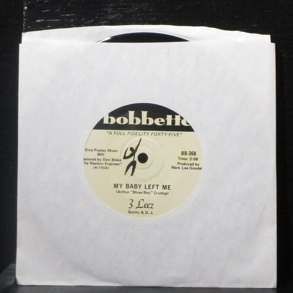 3 Leez - My Baby Left Me 7" VG+ Vinyl 45 Bobbette BB-368 USA - Shuga Records