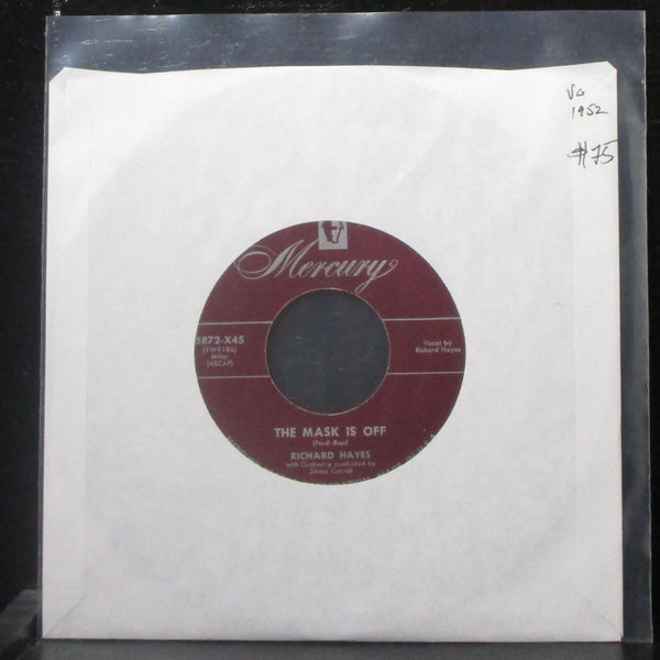 Richard Hayes - The Mask Is Off / Never Leave Me 7" VG Vinyl 45 Mercury 5872-X45 - Shuga Records