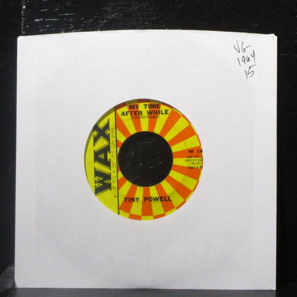 Tiny Powell - My Time After While / Take Me With You 7" VG Vinyl 45 Wax W 14 USA - Shuga Records