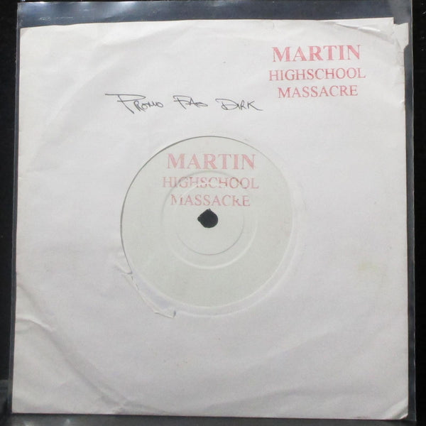 Martin - Highschool Massacre 7" Mint- Vinyl 45 Highschool1 UK 2001 - Shuga Records