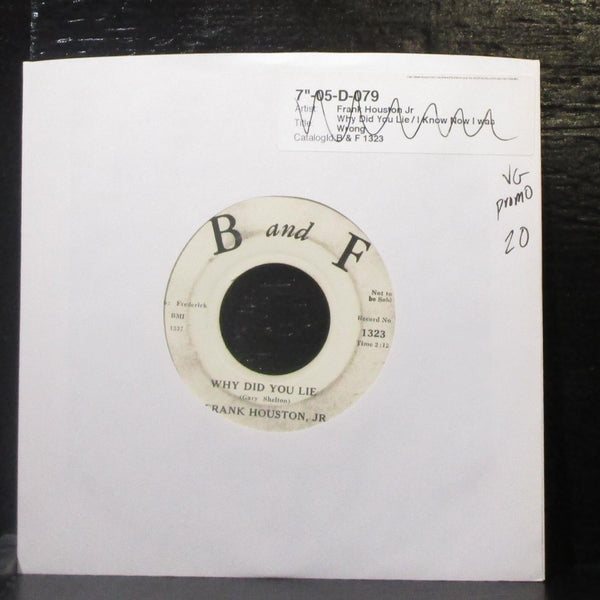 Frank Houston Jr. - Why Did You Lie 7" VG Promo Vinyl 45 B and F 1323 USA 1959 - Shuga Records