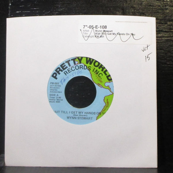 Wynn Stewart - Wait Till I Get My Hands On You 7" VG+ Vinyl 45 PW-001 USA 1985 - Shuga Records