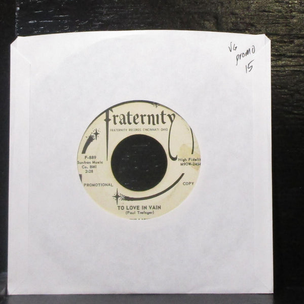 The Twi-Lighters - To Love In Vain 7" VG Promo Vinyl 45 Fraternity F-889 USA - Shuga Records