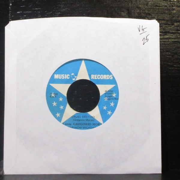 Gregorio Moran - Cruel Destino / La Misma 7" VG Vinyl 45 IS-1982 USA - Shuga Records