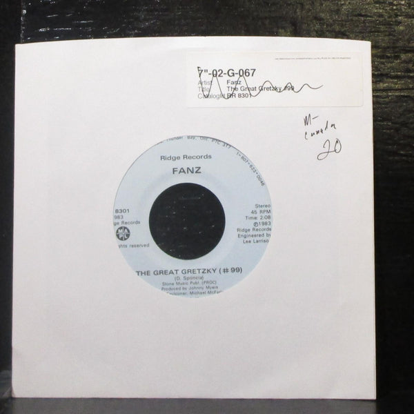 Fanz - The Great Gretzky (#99) 7" Mint- Vinyl 45 Ridge RR 8301 Canada 1983 - Shuga Records
