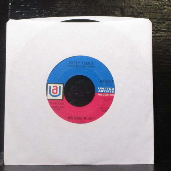Patsy Sledd - Bouquets In My Mind / You Mean To Say 7" VG Vinyl 45 UA-50574 USA - Shuga Records