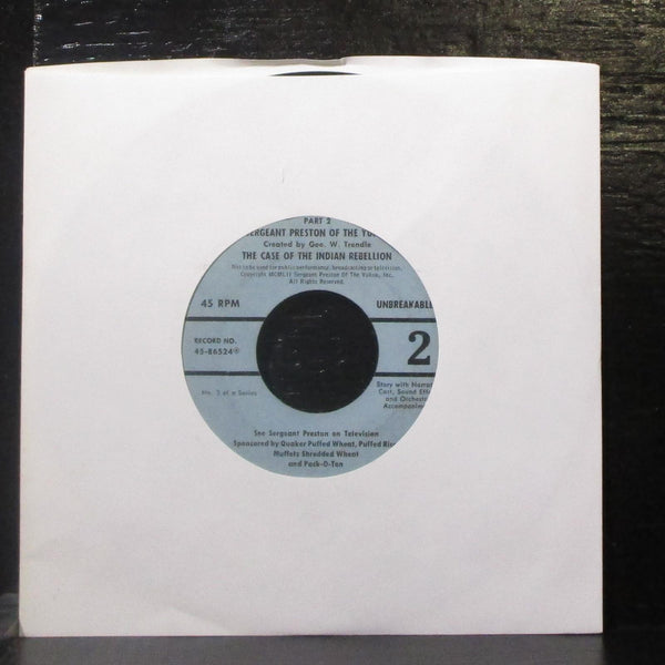 Geo. W. Trendle - Sgt. Preston: Case Of The Indian Rebellion 7" VG- Vinyl 45 USA - Shuga Records