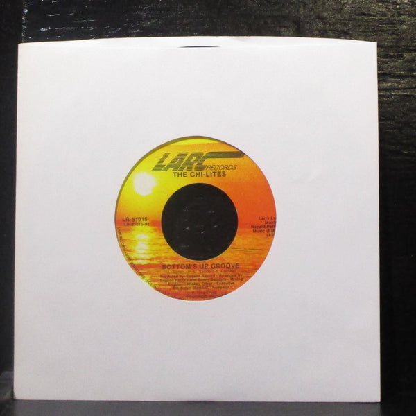 The Chi-Lites - Bottom's Up / Bottom's Up Groove 7" VG+ Vinyl 45 LARC LR-81015 - Shuga Records
