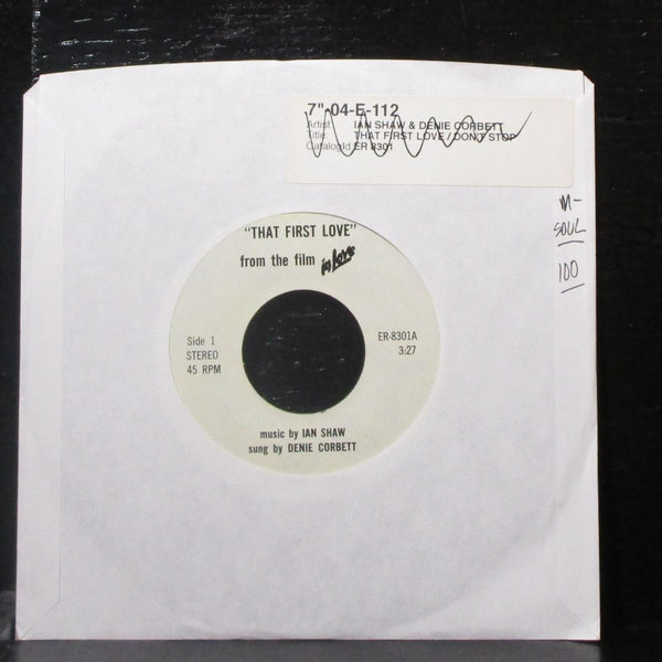 Denie Corbett & Ian Shaw - That First Love / Don't Stop 7" Mint- Vinyl 45 - Shuga Records